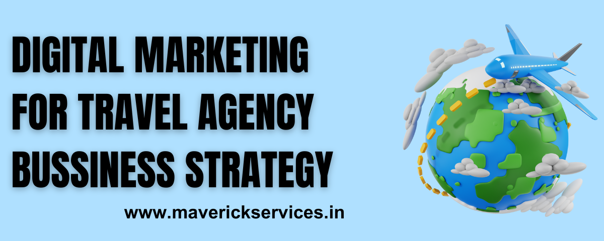 Digital Marketing for Travel Agency Business