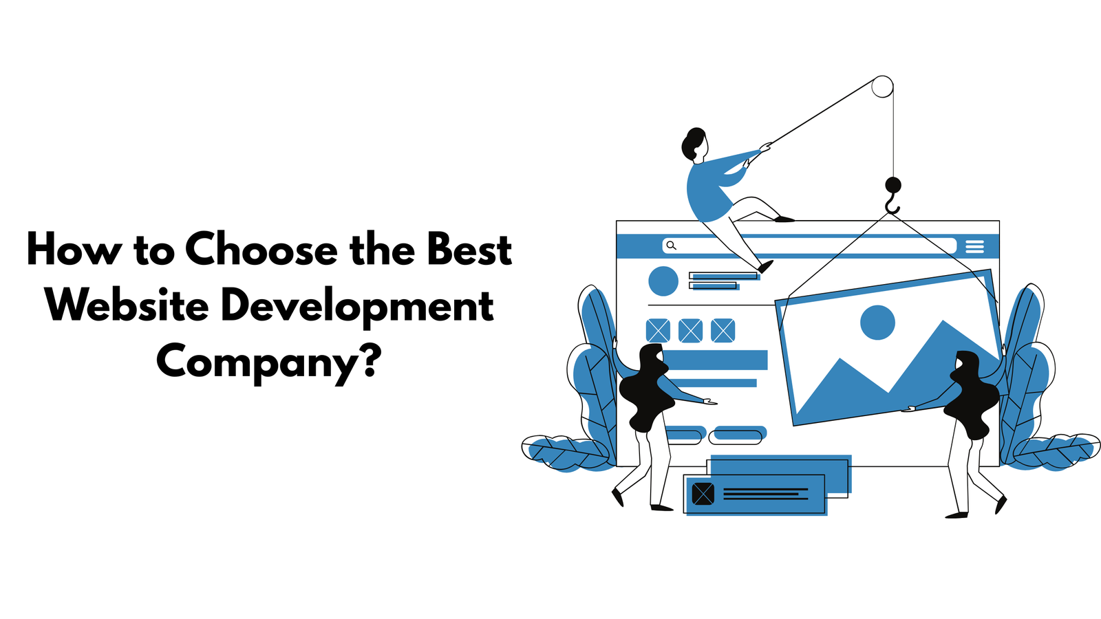 How to Choose the Best Website Development Company?